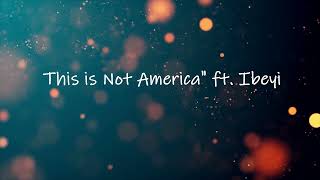 RESIDENTE This is Not America" ft. Ibeyi