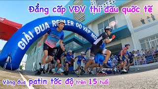 Trên 15 Tuổi Chung Kết Chuyên Nghiệp Patin Speed Skating | Roller Sport Gò Vấp