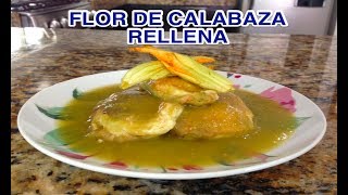 🌼 FLOR DE CALABAZA RELLENA 🌼