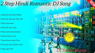 2 step old hindi romantic dj song |Top to hit old Hindi 90s romantic love story humming song