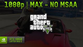 RTX 4060 Max Q - Core i5 12450H - GTA V