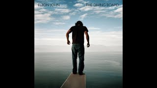 Elton John - The Diving Board (2013) With Lyrics!