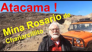 La mina Rosario del distrito Chañarcillito en Atacama, Chile: Ruinas y senderos.