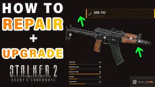 How to Repair and Upgrade Weapons Early! ► STALKER 2: Heart of Chernobyl