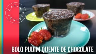 Como fazer: Bolo pudim quente de chocolate - Catia Fonseca