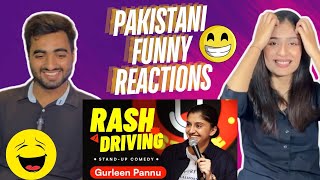 RASH DRIVING STAND UP COMEDY FT. GURLEEN PANNU | PAKISTANI HILARIOUS REACTION