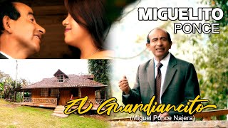 MIGUELITO PONCE - EL GUARDIANCITO (Official Video)