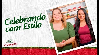 #QuandoEuQueroAcontece | Ep.2 - Celebrando com estilo