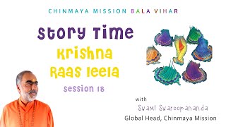 18. Story Time: Krishna Raas Leela | #ChinmayaMission #Kidstories #SwamiSwaroopananda #Value #Happy