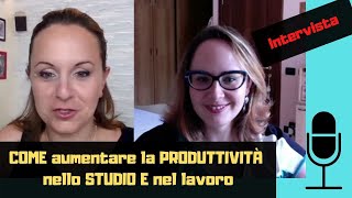 COME ELISA HA AUMENTATO LA PRODUTTIVITA' NELLO STUDIO, NEL LAVORO E NELLA VITA, RIDUCENDO LO STRESS.