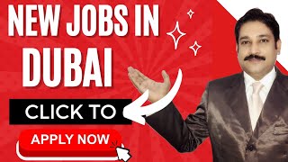 Jobs in Dubai Today| Dubai Jobs Today 2023| UAE Jobs Today 2023