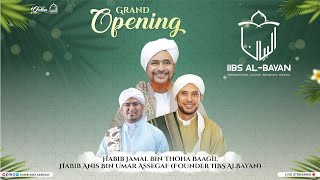 GRAND OPENING IIBS AL-BAYAN | 28 JULI 2023