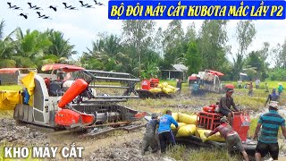 Cùng Xem Tiếp Phần 2 Giải Cứu Bộ Đôi Máy Cắt KUBOTA Khỏi Vũng Lầy | Giải Cứu Quá Hồi Hợp