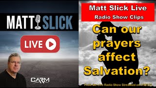 Can we affect salvation through prayer? #Salvation #Election #Predestination #christianty