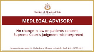 MedLegal Advisory | Supreme Court's judgement misinterpreted - No change in law on patients consent