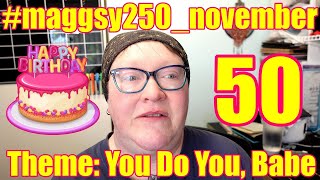 Celebrating The Last Year Of My 40s - November 2023 Theme - The end!