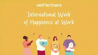 International Week of Happiness at Work | VetPartners Italia