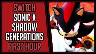 Sonic X Shadow Generations | Gameplay | First Hour #146 | Switch [4Kp60]