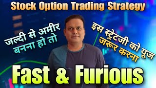 Stock Option Trading Strategy l Fast & Furious l