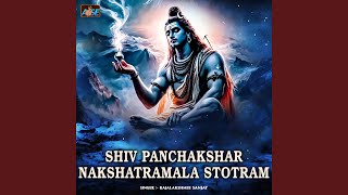 Shiv Panchakshar Nakshatramala Stotram