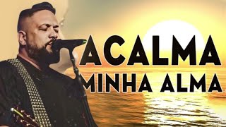 FERNANDINHO/AS 30+MELHORES FERNANDINHO Músicas Gospel, Todas As Coisas, Galileu, Uma Nova História16