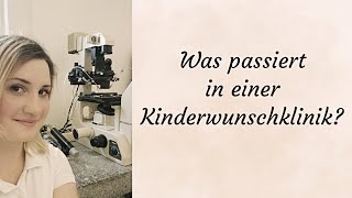 Das passiert in einer Kinderwunschklinik - Kiwuklinik Basics I Zyklusgeflüster