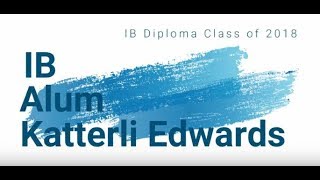 Magnolia High School IB Graduate Katterli Edwards Talks about Her IB Experience