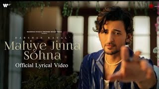 Mahiye Jinna Sohna Official Lyrical Video | Darshan Raval | Youngveer | Lijo George | Dard Album 2.0