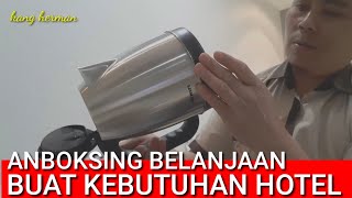 REVIW BELANJAAN BUAT KEBUTUHAN HOTEL