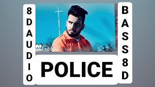 Police (8D Audio) | DJ Flow | Afsana Khan | Shree