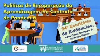 34º Escritório de Evidências - Convida: Carol Campos & Vinícius Bueno