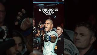 O FUTURO DE POATAN #ufc #poatan #alexpereira #jonjones #shorts #shortsvideo #mma #viral #shortsfeed