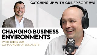 Changing Business Environments - Catching up with CUB #96 with Chris Cox