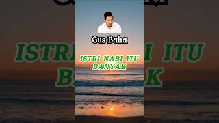 Gus Baha - Nabi itu Istrinya Banyak #gusbaha #pengajiangusbahaterbaru #viral #ngaji #kyaikampung