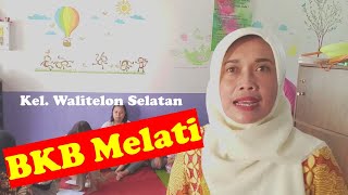 Penyuluhan Bina Keluarga Balita | BKB Melati kelurahan Walitelon Selatan |