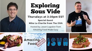 Exploring Sous Vide With Mike La Charite from the International Sous Vide Association