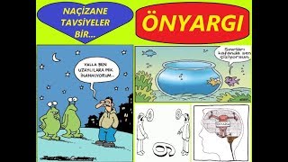 Naçizane Tavsiyeler Bir... Önyargı...