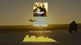 Lady Gaga - Hold My Hand (448Hz)