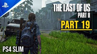 THE LAST OF US 2: Part 19 Gameplay Walkthrough [PS4™] - No Commentary