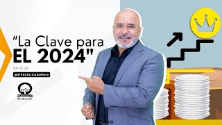 📽 "LA CLAVE PARA EL 2024" | @elpastorcaballero.  | PRÉDICAS CRISTIANAS