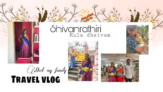 Shivanrathiri | Travel vlog | meet my family | fav night wear