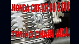 TIMING CHAIN FINE TUNING ADJUSTMENT FOR CRF / XR 80 &100