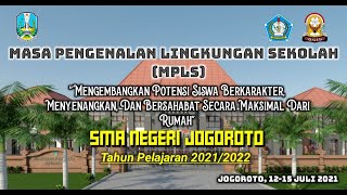 UPACARA PEMBUKAAN MASA PENGENALAN LINGKUNGAN SEKOLAH SMA NEGERI JOGOROTO TAHUN PELAJARAN 2021/2022