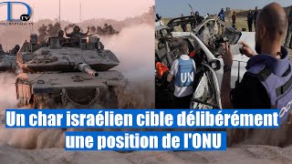 ONU sous attaque : Israël frappe un poste de l'ONU au sud Liban