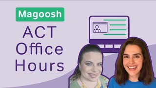 ACT Office Hours: LIVE Q&A