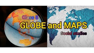 Globe and Maps