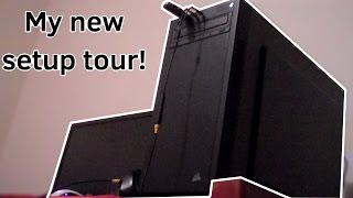 My new setup tour!