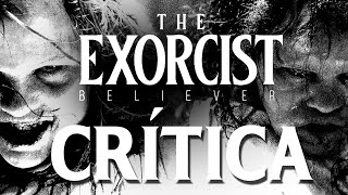 Crítica 'El exorcista: Creyente' - CRÍTICA - REVIEW - OPINIÓN - D. Gordon Green - Exorcist Believer