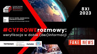 Sesja ekspercka #CYFROWErozmowy: weryfikacja w dobie (dez)informacji