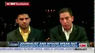 Glenn Greenwald, David Miranda On Anderson Cooper CNN Video - Part 2